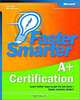 Faster Smarter A+ Certification, Drew Bird, Mike Harwood 