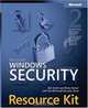 Microsoft Windows Security Resource Kit, Second Edition (Resource Kit), Ben Smith, Brian Komar 