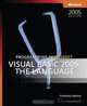 Programming Microsoft Visual Basic 2005: The Language, Francesco Balena 