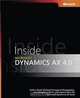 Inside Microsoft Dynamics(TM) AX 4.0 (Pro - Developer), Hans J. Skovgaard, Arthur Greef, Michael Fruergaard Pontoppidan, Lars Dragheim Olsen, Palle Agermark 