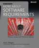 More About Software Requirements: Thorny Issues and Practical Advice, Karl E. Wiegers 