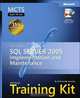 MCTS Self-Paced Training Kit (Exam 70-431): Microsoft SQL Server(TM) 2005 Implementation and Maintenance (Pro-Certification), 