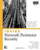 Inside Network Perimeter Security: The Definitive Guide to Firewalls, Virtual Private Networks (VPNs), Routers, and Intrusion Detection Systems, Stephen Northcutt, Lenny Zeltser, Scott Winters, Karen Fredrick, Ronald W. Ritchey 