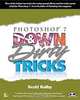Photoshop 7 Down & Dirty Tricks, Scott Kelby 