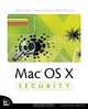 Mac OS X Security, Bruce Potter, Preston Norvell, Brian Wotring 