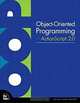 Object-Oriented Programming with ActionScript 2.0 (Voices That Matter), Jeff Tapper, James Talbot, Robin Haffner 