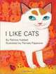 I Like Cats, Patricia Hubbell 