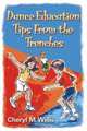 Dance Education Tips from the Trenches, Cheryl M. Willis 