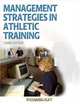 Management Strategies In Athletic Training (Athletic Training Education Series), Richard Ray 