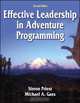 Effective Leadership In Adventure Programming, Simon Priest, Michael A. Gass 
