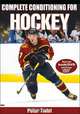 Complete Conditioning for Hockey, Peter Twist 