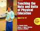 Teaching the Nuts and Bolts of Physical Education: Ages 5 to 12, A. Vonnie Colvin, Nancy J. Egner Markos, Pamela J. Walker 