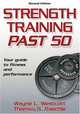Strength Training Past 50, Wayne L. Westcott, Thomas R. Baechle 