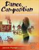 Dance Composition: An Interrelated Arts Approach, Janice Pomer 