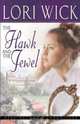 The Hawk and the Jewel (Kensington Chronicle Series), Lori Wick 
