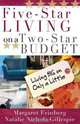 Five-Star Living on a Two-Star Budget: Living Big on Only a Little, Margaret Feinberg, Natalie Nichols Gillespie 