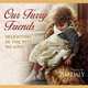 Our Furry Friends: Delighting in the Pets We Love, Jim Daly 