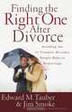 Finding the Right One After Divorce: Avoiding the 13 Common Mistakes People Make in Remarriage, Edward M. Tauber, Jim Smoke 