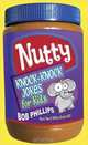 Nutty Knock-Knock Jokes for Kids, Bob Phillips 