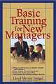 Basic Training For New Managers, Lloyd Merritt Smigel 