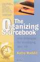 The Organizing Sourcebook : Nine Strategies for Simplifying Your Life, Kathy Waddill 