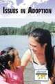 Issues in Adoption (Current Controversies), 