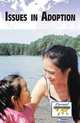 Issues in Adoption (Current Controversies), 