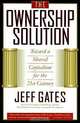 The Ownership Solution: Toward a Shared Capitalism for the Twenty-First Century, Jeffrey Gates, Stephan Schmidheiny 