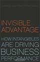 Invisible Advantage: How Intangibles Are Driving Business Performance, Jonathan Low, Pam Cohen Kalafut 