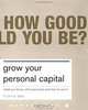 Grow Your Personal Capital: What You Know, Who You Know and How to Use It, Hilarie Owen 