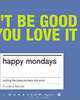 Happy Mondays: Putting the Pleasure Back Into Work, Richard Reeves 