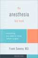 The Anesthesia Fact Book: Everything You Need to Know Before Surgery, Frank Sweeny 