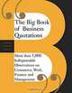 The Big Book of Business Quotations: More than 5000 Indispensable Observations on the World of Commerce, Work, Finance and Management, Perseus Publishing, Basic Books, Perseus Publishing 
