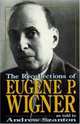 Recollections of Eugene P. Wigner: As Told to Andrew Szanton, Andrew Szanton 