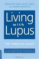 Living with Lupus: The Complete Guide, Second Edition, Sheldon Paul Blau 
