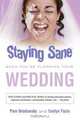 Staying Sane When You
