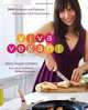 Viva Vegan!: 200 Authentic and Fabulous Recipes for Latin Food Lovers, Terry Hope Romero 