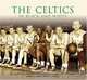 The Celtics in Black and White, Richard A. Johnson and Robert Hamilton Johnson 