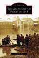 The Great Dayton Flood of 1913, Trudy E. Bell 