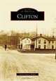 Clifton (Images of America (Arcadia Publishing)), Lynne Garvey-Hodge 
