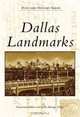 Dallas Landmarks (Postcard History), Preservation Dallas, Dallas Heritage Village 