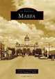 Marfa (Images of America: Texas), Louise S. O