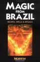 Magic From Brazil: Recipes, Spells & Rituals, Morwyn 