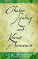 Chakra Healing & Karmic Awareness, Keith Sherwood 