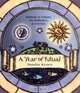 A Year of Ritual: Sabbats & Esbats for Solitaries & Covens, Sandra Kynes 