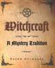 Witchcraft: A Mystery Tradition, Raven Grimassi 