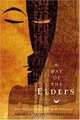 Way Of The Elders: West African Spirituality & Tradition, Adama Doumbia, Naomi Doumbia 