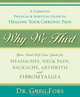Why We Hurt: A Complete Physical & Spiritual Guide to Healing Your Chronic Pain, Greg Fors 