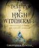 The Temple of High Witchcraft: Ceremonies, Spheres and the Witches