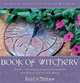 Book of Witchery: Spells, Charms & Correspondences for Every Day of the Week, Ellen Dugan 